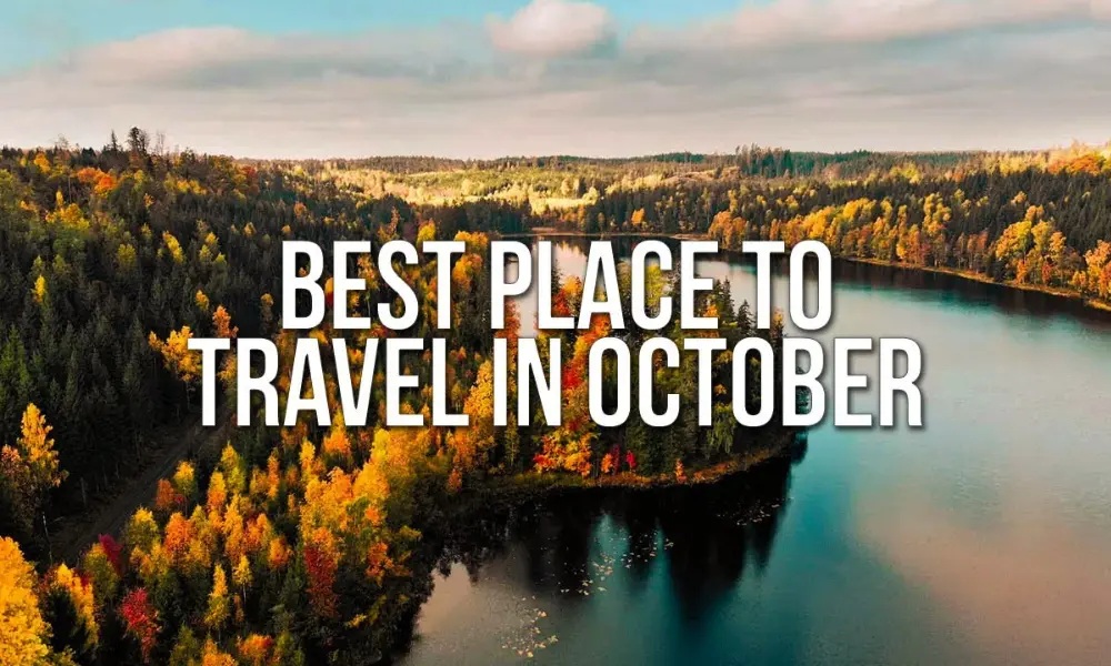 Best Place To Travel In October In USA