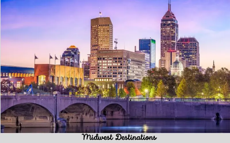 Midwest Destinations Discover the Heart of America