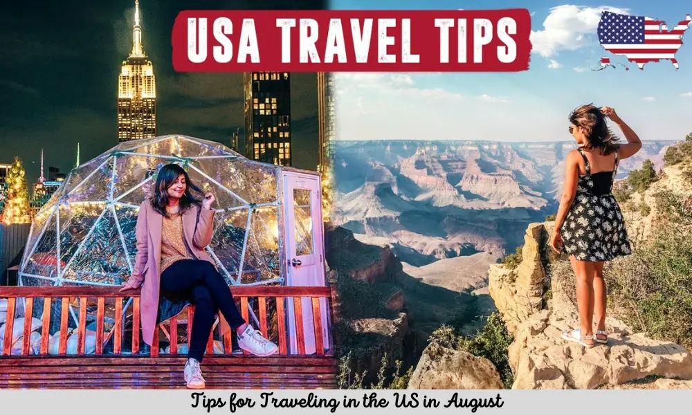 Tips for Traveling in the US in August