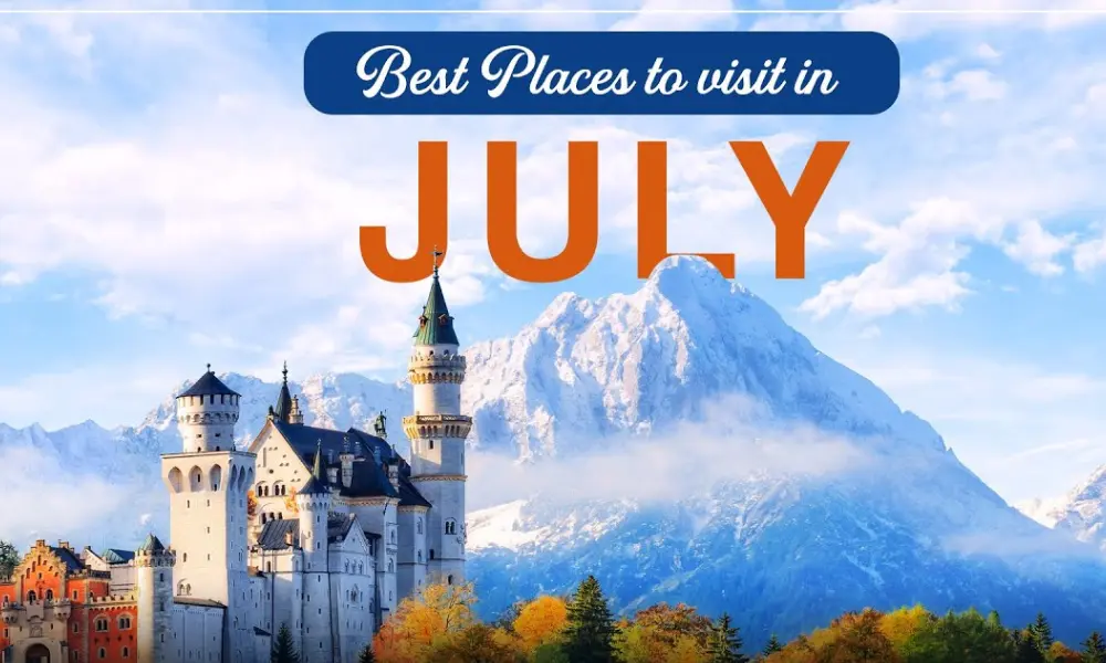 Where to Travel in July in USA