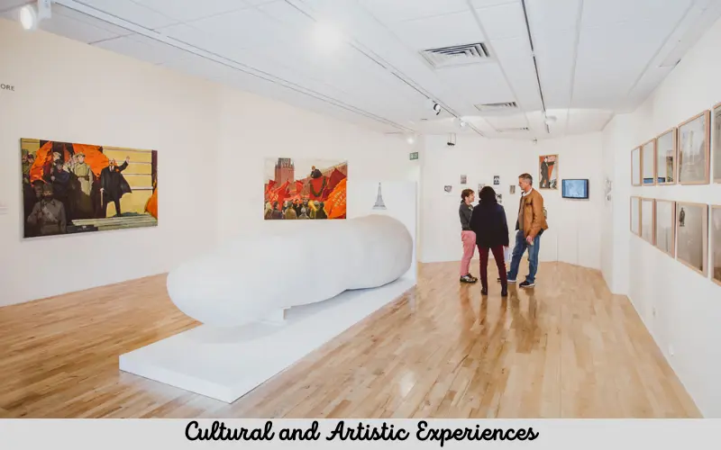 Cultural and Artistic Experiences
