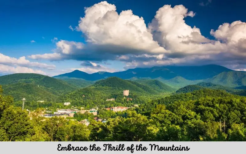 Embrace the Thrill of the Mountains
