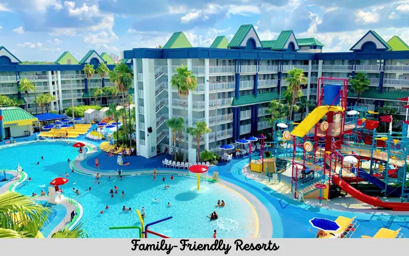 Family-Friendly Resorts