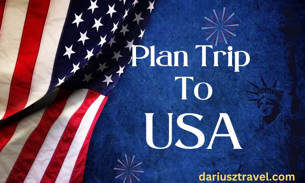 Plan Trip To USA