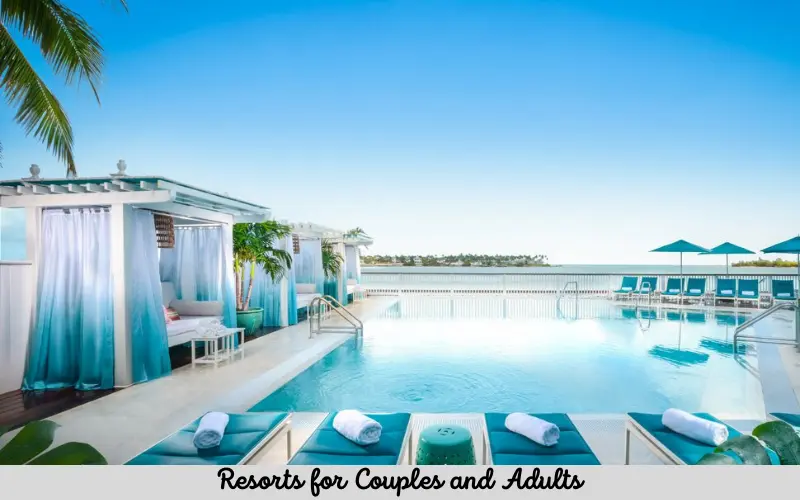 Resorts for Couples and Adults