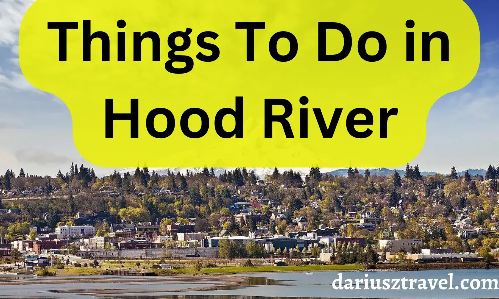 Things To Do in Hood River