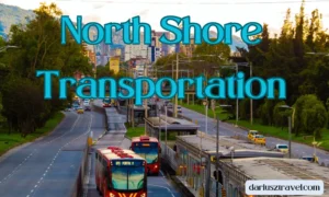 North Shore Transportation [The Best Ride in North Shore]