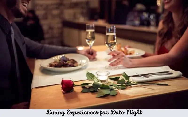 Dining Experiences for Date Night