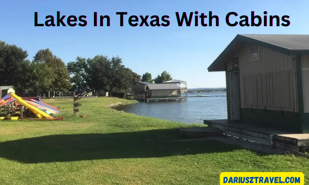 Lakes In Texas With Cabins
