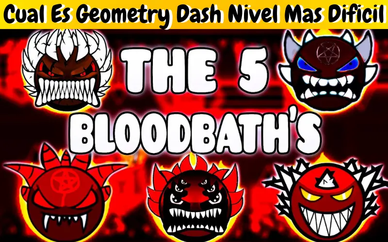 Cual Es Geometry Dash Nivel Mas Dificil